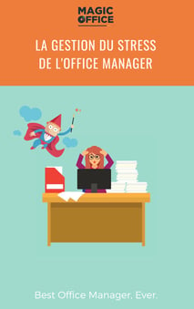 La gestion du stress de l'Office Manager