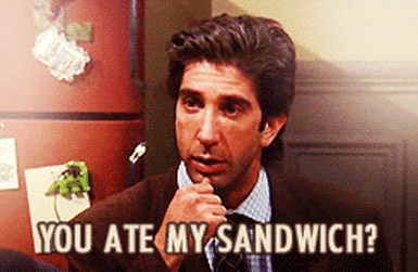 you ate my sandwich